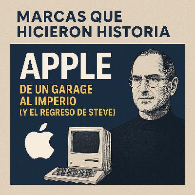Apple: De un garage al imperio (y el regreso de Steve Apple: De un garage al imperio (y el regreso de Steve