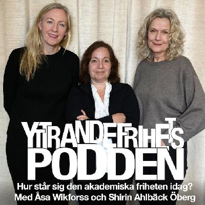Hur står sig den akademiska friheten idag? Med Åsa Wikforss och Shirin Ahlbäck Öberg