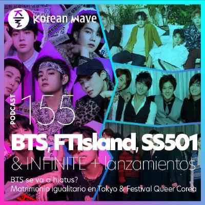 YKW 155: Aniversario BTS, FTISLAND, SS501 & INFINITE. Próximos lanzamientos KPop. BTS en Hiatus?