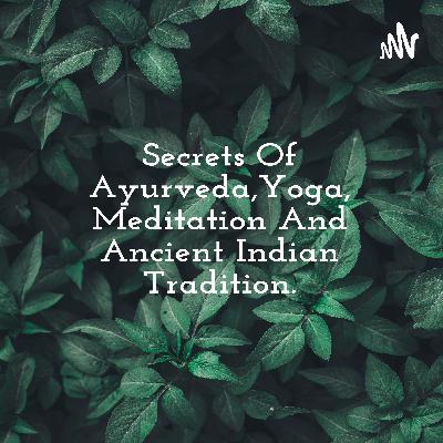 Secrets Of Ayurveda,Yoga, Meditation And Ancient Indian Tradition. (Trailer) Secrets Of Ayurveda,Yoga, Meditation And Ancient Indian Tradition. (Trailer)