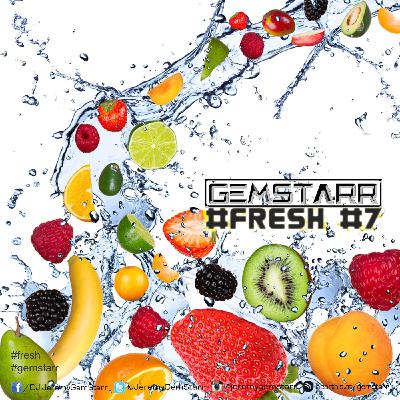 GemStarr - Fresh #7
