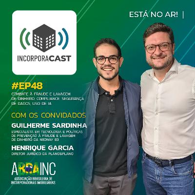 #EP48: Combate á fraude e lavagem de dinheiro, Compliance, Segurança de dados e Uso de IA