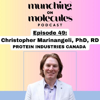 Episode 49: At the Crossroads of Nutrition, Policy & Innovation with Christopher Marinangeli, PhD, RD.