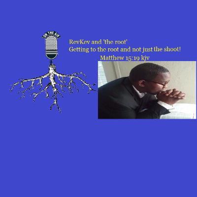 RevKev and the root mental matters roots, branches, and the fruit of mental illness RevKev and the root mental matters roots, branches, and the fruit of mental illness