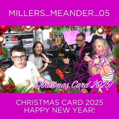 Millers_Meander_05 - Christmas Card 2025 / Happy New Year!