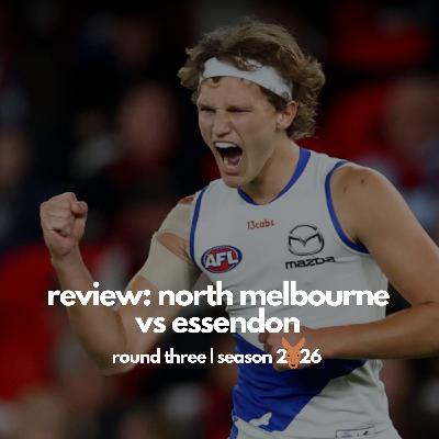 The 10-Year Hoodoo is Broken! Review: North Melbourne v Essendon | Round 3, 2026 The 10-Year Hoodoo is Broken! Review: North Melbourne v Essendon | Round 3, 2026