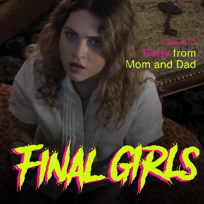 Carly from Mom and Dad