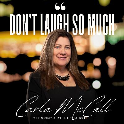 Don't Laugh So Much - Carla McCall