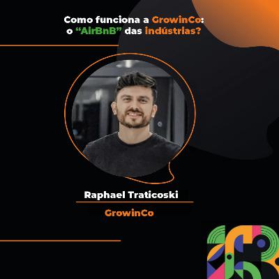 Como funciona a GrowinCo: o ''AirBnB'' das indústrias? Como funciona a GrowinCo: o ''AirBnB'' das indústrias?