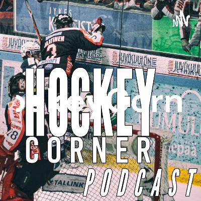 Hockey Corner Podcast, kausi 3, jakso 5: Hyppysellinen huhuja ja visioita tulevasta?