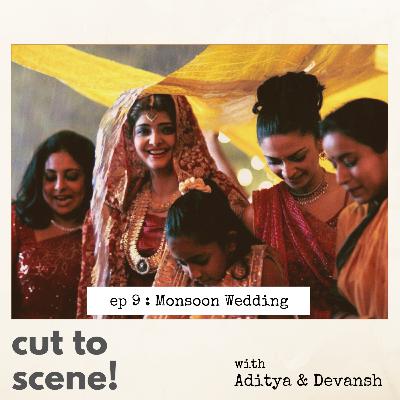 Episode 9 : Monsoon Wedding Episode 9 : Monsoon Wedding