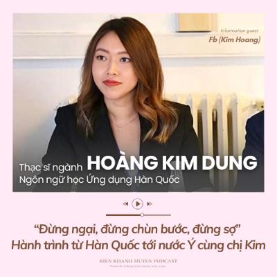 #ep20 “Đừng ngại, đừng chùn bước, đừng sợ” Hành trình từ Hàn Quốc tới nước Ý cùng chị Kim #ep20 “Đừng ngại, đừng chùn bước, đừng sợ” Hành trình từ Hàn Quốc tới nước Ý cùng chị Kim