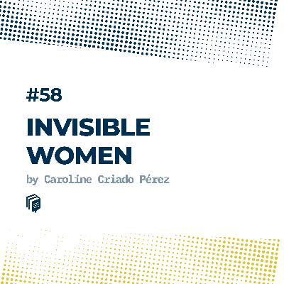 4-58: Invisible Women (زنان نامرئی)