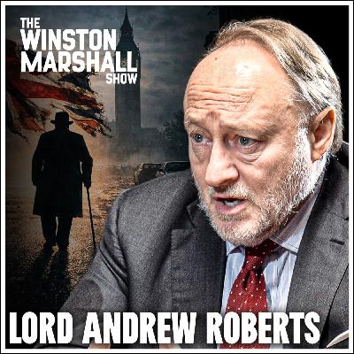 Lord Andrew Roberts - Why Winston Churchill Lost The 1945 Election