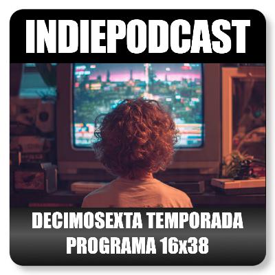 Indiepodcast 16x38 - El regalo de niños gamers