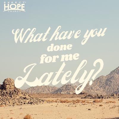 What Have You Done For Me Lately? | Bud Johnson