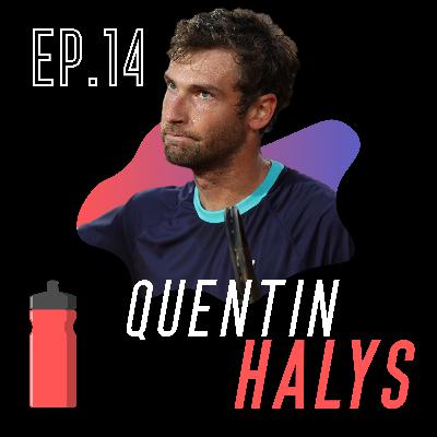 EP.14 - Quentin Halys (Mental et Tennis, Wimbledon, Nadal, Djokovic...) EP.14 - Quentin Halys (Mental et Tennis, Wimbledon, Nadal, Djokovic...)