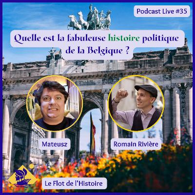 Quelle est la fabuleuse histoire de la Belgique avec Mateusz ? - Podcast Live #35