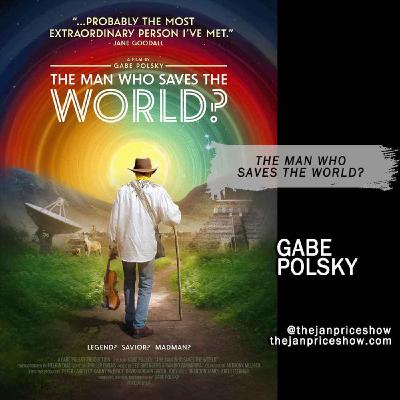 Gabe Polsky on The Man Who Saves the World? – Prophecy, the Amazon & Humanity’s Fate