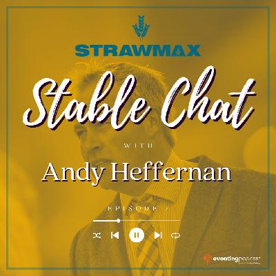 Strawmax Stable Chat: Andy Heffernan