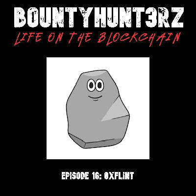 Episode 16 - 0xflint