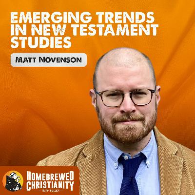 Matt Novenson: Emerging Trends in New Testament Studies