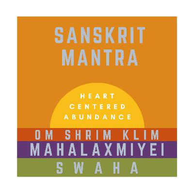 Sanskrit Mantra: Om Shrim Klim Mahalaxmiyei Namaha/Swaha Sanskrit Mantra: Om Shrim Klim Mahalaxmiyei Namaha/Swaha