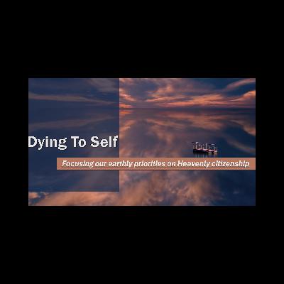 Dying to Self