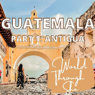Guatemala Travel: Antigua Guatemala Travel: Antigua