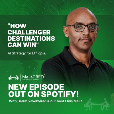 How Challenger Destinations Can Win | AI Strategy for Ethiopia | Beruh Yayehyirad