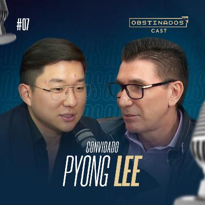 PYONG LEE | OBSTINADOSCAST #07 PYONG LEE | OBSTINADOSCAST #07