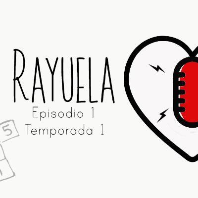 Rayuela -Episodio 1