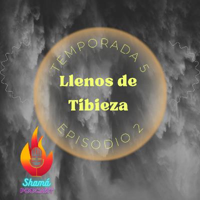 Llenos de tibieza | Serie "Perdidos" Pt.2 | T5 E2