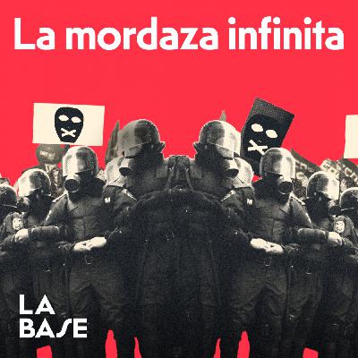 ¿Por qué no se ha derogado la ley mordaza? | La Base 3x07 ¿Por qué no se ha derogado la ley mordaza? | La Base 3x07