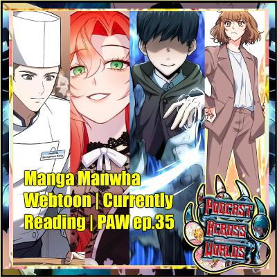 Manga, Manhwa, & Webtoons I'm Reading | PAW ep.35