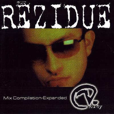 Rudy V. Pt.2 The Rezidue - the 2nd Half - MEZTTISO RECORDS