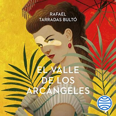 El valle de los arcángeles (Audiolibro) | Prueba Gratis