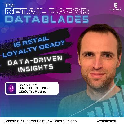 Is Retail Loyalty Dead? Winning Today’s Savvy Shoppers with Gareth Johns Is Retail Loyalty Dead? Winning Today’s Savvy Shoppers with Gareth Johns