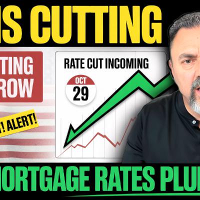 S2025 Ep124: Will Mortgage Rates PLUMMET After Federal Reserve Meeting? S2025 Ep124: Will Mortgage Rates PLUMMET After Federal Reserve Meeting?