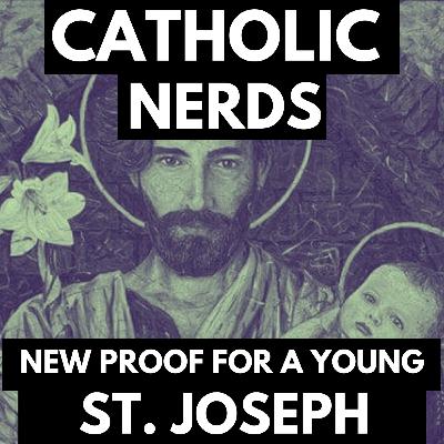 Episode 32: Happy Feast of St. Joseph! New Discoveries Finally Tell Us the Age of St. Joseph! Episode 32: Happy Feast of St. Joseph! New Discoveries Finally Tell Us the Age of St. Joseph!