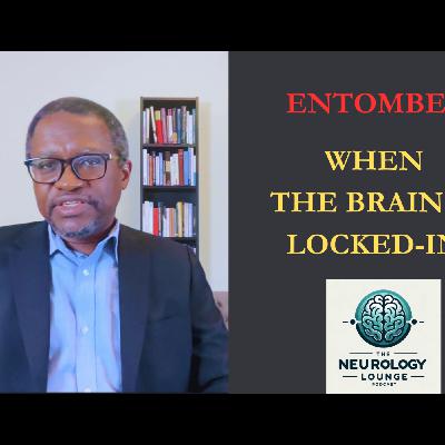 Episode 66. Entombed - When the Brain is Locked-in
