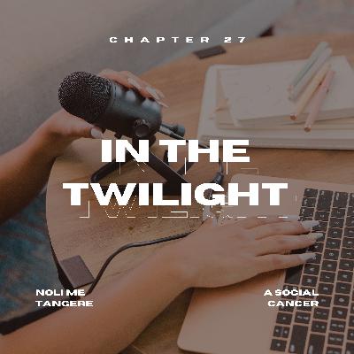Noli Chapter 27: In The Twilight