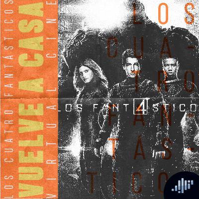 Los 4 Fantásticos vuelve a casa | Virtual Cine Los 4 Fantásticos vuelve a casa | Virtual Cine