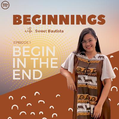 BEGIN in the End
