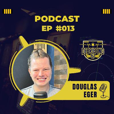 #013 - Douglas Eger - Comissário de Voo