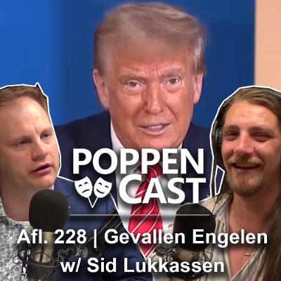 #228 | Gevallen Engelen w/ Sid Lukkassen