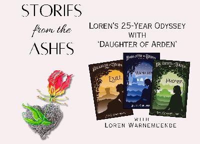 S2E10 Loren's 25-Year Odyssey with 'Daughter of Arden