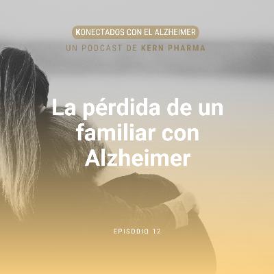 La pérdida de un familiar con Alzheimer