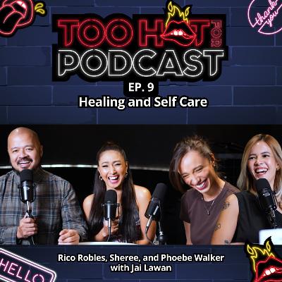 THFPS2E9: Healing and Self Care with Jai Lawan