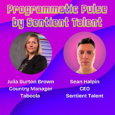 Ep.98 | Julia Burton Brown | Country Manager at Taboola